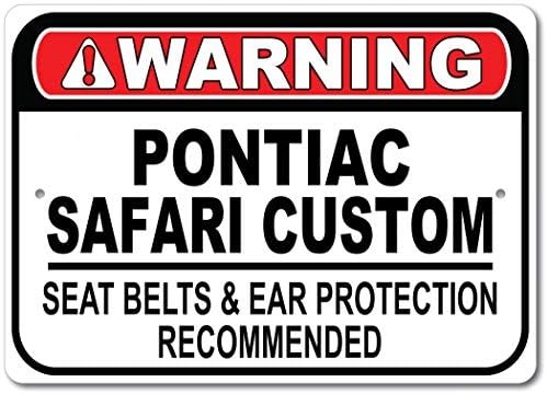 Pontiac Safari Özel Emniyet Kemeri Tavsiye Hızlı Araba İşareti, Metal Garaj İşareti, Duvar Dekoru, GM Araba İşareti-10x14